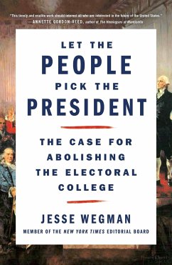 Let the People Pick the President - Wegman, Jesse