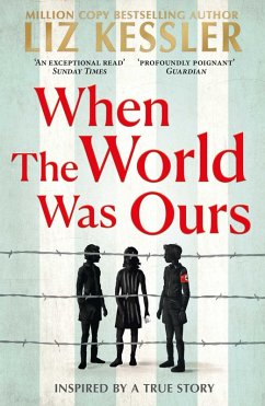 When The World Was Ours (eBook, ePUB) - Kessler, Liz