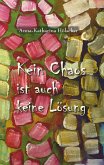 Kein Chaos ist auch keine Lösung (eBook, ePUB)