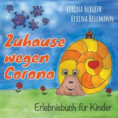 Zuhause wegen Corona (eBook, ePUB) - Herleth, Verena; Bellmann, Verena