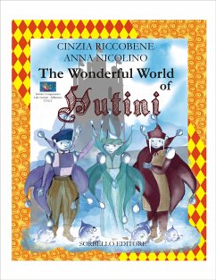 The wonderful world of HUTINI (eBook, ePUB) - Luca, Antionio; Nicolino, Anna; Riccobene, Cinzia