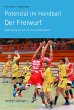 Potenzial im Handball - Der Freiwurf... - Bild 1