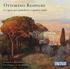 Respighi: The Four-Hands Piano Works - Baldocci,Gabriele/Caramiello,Francesco