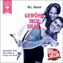 Gewöhn dich dran, mich zu lieben (MP3-Download) - Busch, M. L.