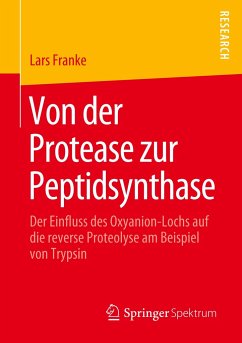 Von der Protease zur Peptidsynthase - Franke, Lars
