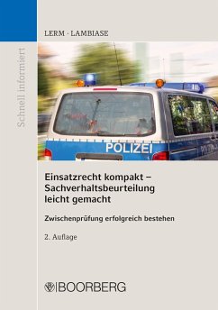 Einsatzrecht kompakt Sachverhaltsbeurteilung leicht gemacht (eBook, PDF) - Lerm, Patrick; Lambiase, Dominik