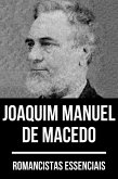 Romancistas Essenciais - Joaquim Manuel de Macedo (eBook, ePUB)