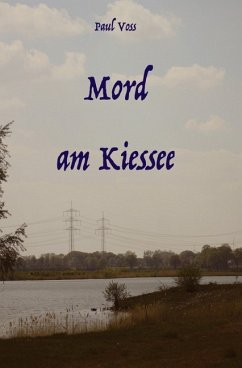 Mord am Kiessee - Voss, Paul