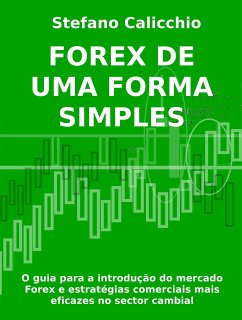 Forex de uma forma simples (eBook, ePUB) - Calicchio, Stefano