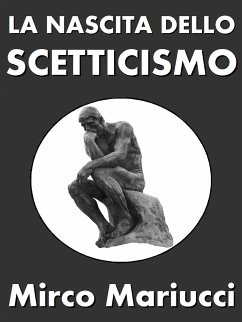 La nascita dello scetticismo (eBook, ePUB) - Mariucci, Mirco