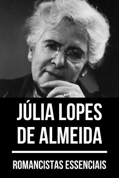 Romancistas Essenciais - Júlia Lopes de Almeida (eBook, ePUB) - de Almeida, Júlia Lopes; Nemo, August