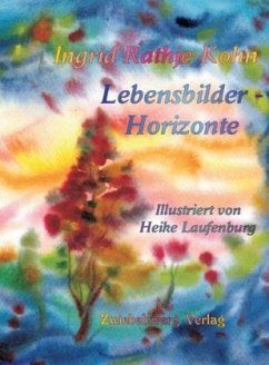 Lebensbilder - Horizonte - Rathje-Kohn, Ingrid