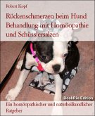 Rückenschmerzen beim Hund Behandlung mit Homöopathie und Schüsslersalzen (eBook, ePUB)