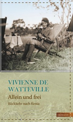 Allein und frei (eBook, ePUB) - Watteville, Vivienne de