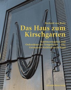Das Haus zum Kirschgarten - Verein für das Historische Museum Basel;Roda, Burkard von
