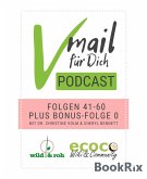 Vmail Für Dich Podcast - Serie 3: Folgen 41 - 60 plus Folge 0 von wild&roh und ecoco (eBook, ePUB)