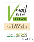 Vmail Für Dich Podcast - Serie 2: Folgen 21 - 40 plus Folge 0 von wild&roh und ecoco (eBook, ePUB)