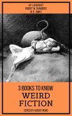 3 books to know Weird Fiction (eBook, ePUB)