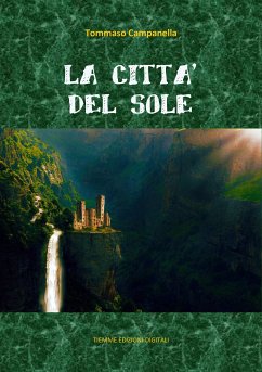 La Città del Sole (eBook, ePUB) - Campanella, Tommaso