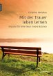 Mit der Trauer leben lernen - Bild 1