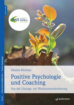 Positive Psychologie und Coaching - Blickhan, Daniela
