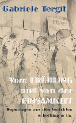 Vom Frühling und von der Einsamkeit (eBook, ePUB) - Tergit, Gabriele