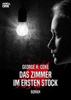 DAS ZIMMER IM ERSTEN STOCK (eBook, ePUB) - Coxe, George H.