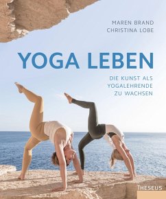 Yoga leben (eBook, ePUB) - Brand, Maren; Lobe, Christina