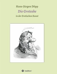 Das Groteske in der Erotischen Kunst - Döpp, Hans-Jürgen