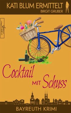 Cocktail mit Schuss (eBook, ePUB) - Gruber, Birgit
