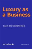 Luxury as a Business (eBook, ePUB)