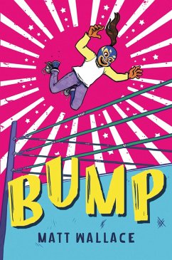 Bump (eBook, ePUB) - Wallace, Matt