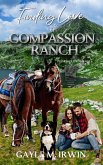 Finding Love at Compassion Ranch (Pet Rescue Romance) (eBook, ePUB)