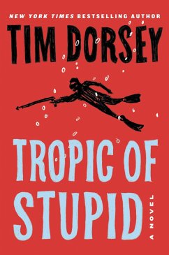 Tropic of Stupid (eBook, ePUB) - Dorsey, Tim