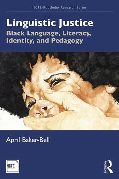 Linguistic Justice (eBook, ePUB) - Baker-Bell, April