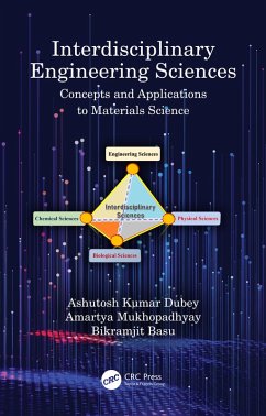 Interdisciplinary Engineering Sciences (eBook, PDF) - Dubey, Ashutosh Kumar; Mukhopadhyay, Amartya; Basu, Bikramjit