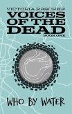 Who By Water: Voices of the Dead (eBook, ePUB)