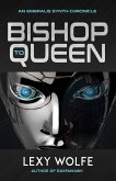 Bishop to Queen (The Emeralis Synth Chronicles, #2) (eBook, ePUB)