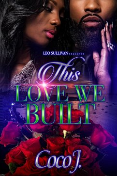 This Love We Built (eBook, ePUB) - J., CoCo