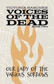 Our Lady of Various Sorrows: Voices of the Dead (eBook, ePUB)