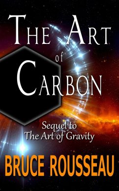 The Art of Carbon (eBook, ePUB) - Rousseau, Bruce The Art of Carbon (eBook, ePUB) - Rousseau, Bruce