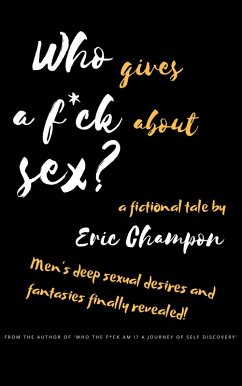 Cover Who Gives a F*ck About Sex? (eBook, ePUB)