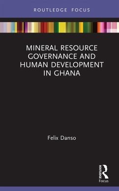 Mineral Resource Governance and Human Development in Ghana (eBook, PDF) - Danso, Felix