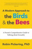 A Modern Approach to the Birds and the Bees (eBook, ePUB)