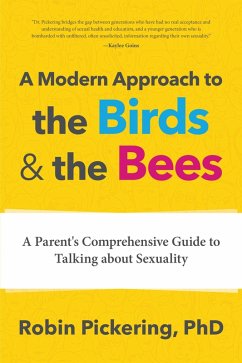 A Modern Approach to the Birds and the Bees (eBook, ePUB) - Pickering, Robin