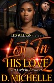 Lost In His Love 2 (eBook, ePUB) Lost In His Love 2 (eBook, ePUB)