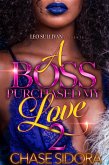 A Boss Purchased My Love 2 (eBook, ePUB) A Boss Purchased My Love 2 (eBook, ePUB)