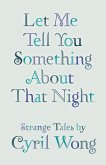Let Me Tell You Something About that Night (eBook, ePUB)