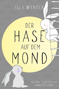 Der Hase auf dem Mond (eBook, ePUB) - Wynter, Isla