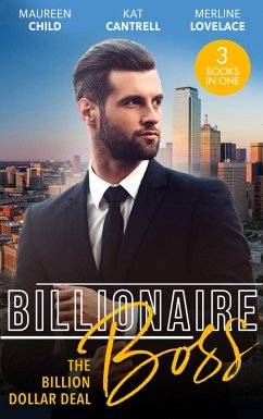 Cover Billionaire Boss: The Billion Dollar Deal: An Outrageous Proposal / Matched to a Billionaire / A Business Engagement (eBook, ePUB)